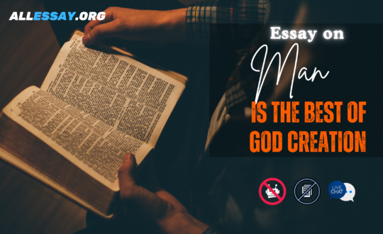 Essay on is the best of god creation