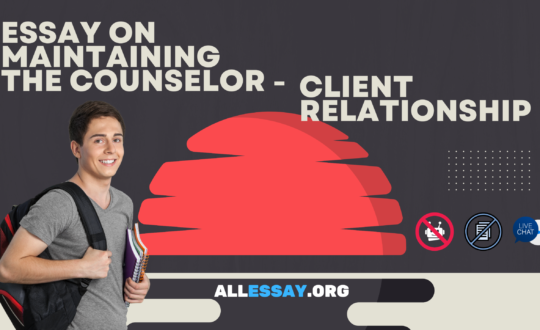 Maintaining the Counselor - Client Relationship